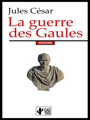 cover image of La guerre des Gaules